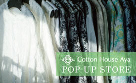 ファッションブランド「コットンハウス アヤ」 POP UP STORE